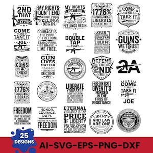 May include: A collection of 25 black and white graphic designs featuring text and illustrations related to the Second Amendment, firearms, and patriotic themes. The designs include slogans like Come and Take It, Guns We Trust, and 1776.