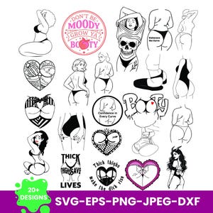 Pode incluir: Uma coleção de mais de 20 designs gráficos em preto e branco com ilustrações estilizadas de corpos, corações e texto, incluindo frases como Don't Be Moody Grow Ya Booty, Embrace the Curve, Thick Thighs Save Lives e Booty.