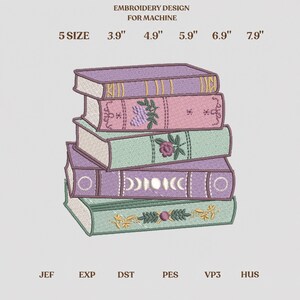 May include: An embroidery design for machine featuring a stack of five books in pastel shades of purple and green. Text reads EMBROIDERY DESIGN FOR MACHINE, 5 SIZE, 3.9", 4.9", 5.9", 6.9", 7.9", JEF, EXP, DST, PES, VP3, HUS. The books have floral and moon phase details.