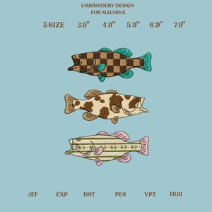 May include: An embroidery design for machine featuring three fish illustrations. The top fish has a brown checkerboard pattern with teal fins. The middle fish is tan with brown spots. The bottom fish is light green with pink fins. Text includes 5 SIZE 3.9" 4.9" 5.9" 6.9" 7.9" JEF EXP DST PES VP3 HUS.