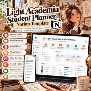 May include: A digital Notion template titled Light Academia Student Planner displayed on a laptop and smartphone screen, featuring sections for lecture notes, reading journals, essay planning, study tracking, and class schedules with icons.