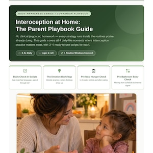 May include: A digital resource guide titled Interoception at Home: The Parent Playbook Guide by TheraTree. The document features sections on body check-in scripts, emotion-body maps, pre-meal hunger checks, and pre-bathroom body checks for ages 2-12.