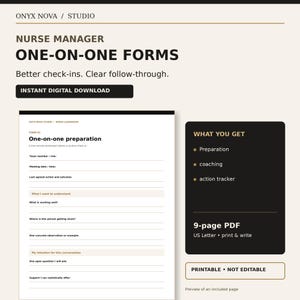 May include: A digital document titled Nurse Manager One-on-One Forms by Onyx Nova Studio. The page features a One-on-one preparation worksheet with fields for team member, date, and discussion prompts. Includes a 9-page PDF summary in US Letter size.