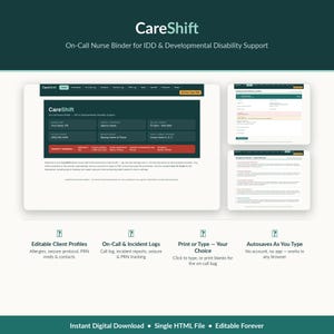 May include: A digital CareShift On-Call Nurse Binder for IDD and Developmental Disability Support. The interface features editable client profiles, on-call and incident logs, and emergency protocols. It is a single HTML file for browser use.