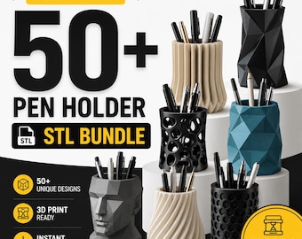 50+ Pen Holder STL Bundle | Pencil Holder STL Files | Desk Organizer 3D Print Models | Office Storage STL Pack