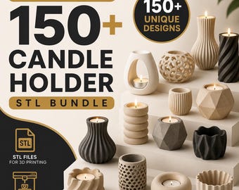 150+ Candle Holder STL Bundle | Tealight Holder STL Files | Modern Home Decor 3D Print Models | Printable Candle Lantern Designs