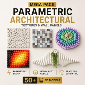 May include: A digital display titled MEGA PACK PARAMETRIC ARCHITECTURAL TEXTURES & WALL PANELS featuring five distinct 3D wall panel designs, including pebble, mosaic, spiked, hexagonal, and wave patterns, with 50+ 3D models ready for 3D printing.