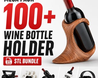100+ Wine Bottle Holder STL Files | Bottle Display Stand Bundle | Home Bar Decor 3D Print Models | Wine Rack STL Pack