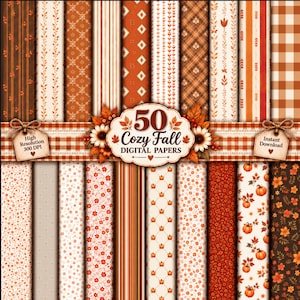 May include: A collection of 50 digital papers featuring autumn-themed patterns in shades of orange, brown, and cream. Designs include stripes, plaid, pumpkins, leaves, and floral motifs. A central label displays the text 50 Cozy Fall DIGITAL PAPERS.