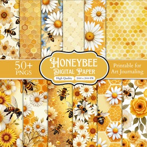 May include: A collection of digital paper designs featuring honeybees, yellow and white daisies, golden honeycomb patterns, and yellow roses. The central text reads 50+ PNGS, Honeybee Digital Paper, High Quality, 2000 x 2000 PX, and Printable for Art Journaling.