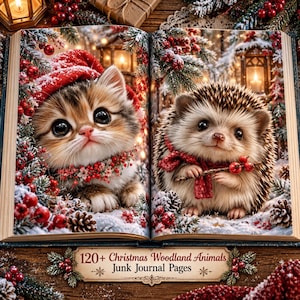 Può includere: Un libro aperto che mostra illustrazioni di un gattino soffice con un cappello rosso e un riccio con una sciarpa rossa, circondati da rami di pino innevati e bacche rosse. Sotto, un'etichetta riporta 120+ Christmas Woodland Animals Junk Journal Pages.