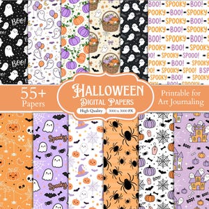 May include: A collection of digital papers featuring Halloween patterns with ghosts, pumpkins, spiders, bats, and haunted houses in orange, purple, black, and white. The text reads 55+ Papers, Halloween Digital Papers, High Quality, 3000 x 3000 PX, and Printable for Art Journaling.