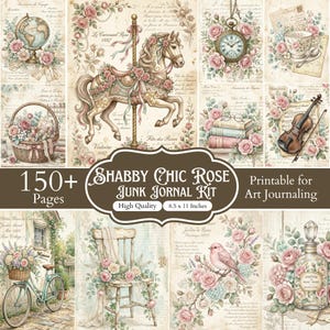 May include: A digital junk journal kit featuring 150+ pages of vintage-style illustrations including a carousel horse, globe, pocket watch, violin, bicycle, and floral motifs with text reading 150+ Pages SHABBY CHIC ROSE JUNK JORNAL KIT.