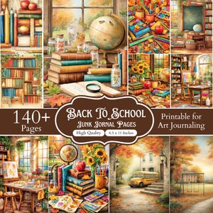 May include: A collection of 140 printable junk journal pages featuring autumn-themed school scenes, including stacks of books, globes, sunflowers, apples, pencils, and a yellow school bus, with text reading Back To School Junk Journal Pages.