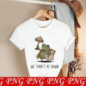 We Thrift At Dawn Png, Funny Frog Meme Thrifting Png, Thrift Lover Png, Vintage Collector Gift image 3