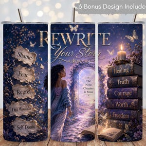 Rewrite Your Story Tumbler Wrap PNG, Inspirational Healing 20oz Skinny Sublimation, Self Worth New Chapter Bookish Fantasy Empowerment Art