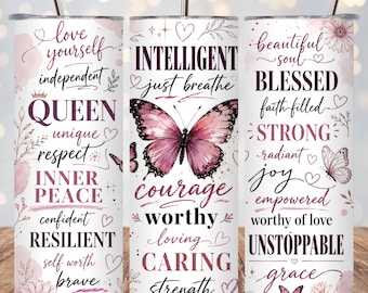 Pink Butterfly Self Love 20oz Tumbler Wrap PNG, Empowering Affirmation Skinny Tumbler Sublimation, Queen Courage Straight Tapered Wrap PNG