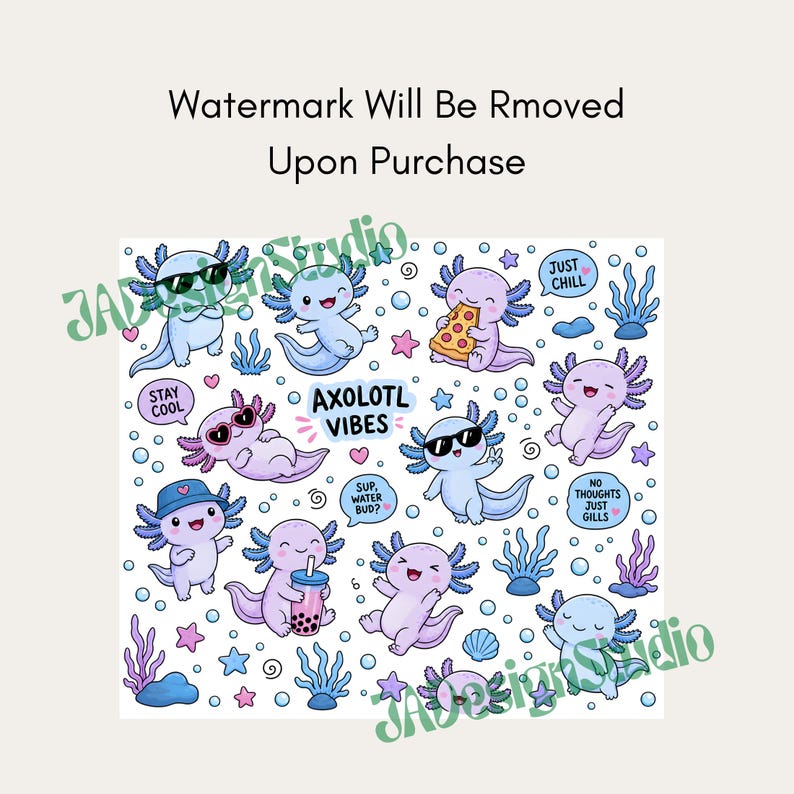 Peut inclure: Une illustration num&eacute;rique montrant plusieurs axolotls bleu clair et violets dans diverses poses, mangeant de la pizza, buvant du boba et portant des lunettes de soleil. Le design inclut les textes AXOLOTL VIBES, STAY COOL, JUST CHILL et SUP, WATER BUD?