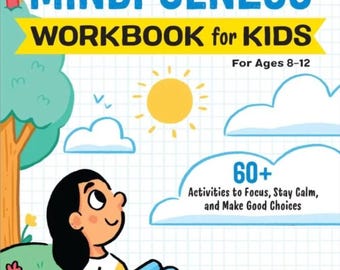 Mindfulness Workbook for Kids - Calm Exercises and Focus Games