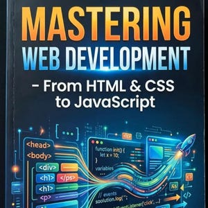 Web Development Ebook: Coding Basics with HTML, CSS & JavaScript