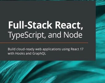 Full-Stack React E-Book - TypeScript, Node.js, GraphQL Essentials