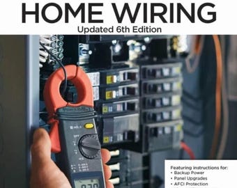 Home Wiring Manual: Advanced DIY Electrical - Updated 2023-2026 Code