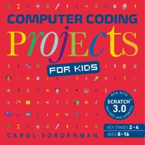 Könnte beinhalten: Ein rotes Buchcover mit dem Titel Computer Coding Projects for Kids von Carol Vorderman. Das Cover zeigt bunten Text, verschiedene Programmiersymbole und kleine Icons. Ein blaues Abzeichen weist auf das Update mit Scratch 3.0 für 8-16 Jahre hin.