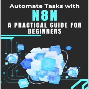 Beginner's n8n Automation Ebook - Create AI Workflows Without Code