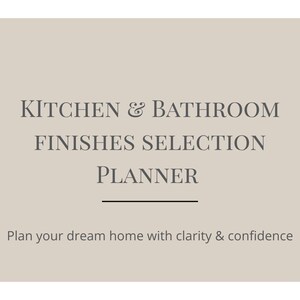 Könnte beinhalten: Ein beigefarbener Planer-Einband mit dunkelgrauem Text, der KITCHEN & BATHROOM FINISHES SELECTION PLANNER lautet, gefolgt von einer horizontalen Linie und dem Text Plan your dream home with clarity & confidence in kleinerer Schrift.
