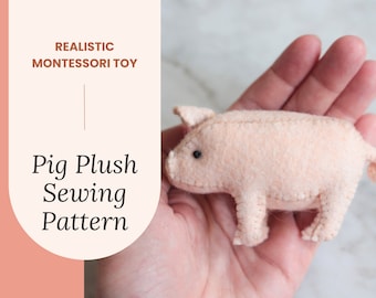 Pig Plush Pattern | Felt Animal Pattern | Pig Sewing Pattern | Stuffed Animal | Montessori Waldorf Toy Piglet For Kids | Pig Craft