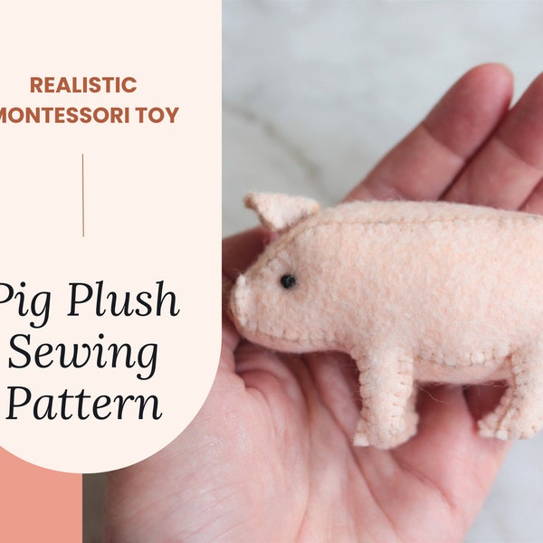 Pig Plush Pattern | Felt Animal Pattern | Pig Sewing Pattern | Stuffed Animal | Montessori Waldorf Toy Piglet For Kids | Pig Craft