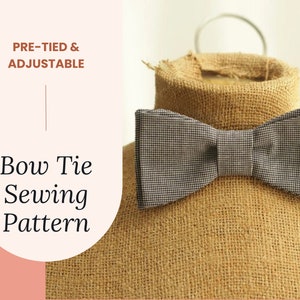 May include: A black and white checked bow tie on a hessian mannequin. The text "PRE-TIED & ADJUSTABLE Bow Tie Sewing Pattern" is on the left side of the image.