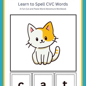 May include: A CVC Word Mats educational workbook page featuring the text CVC WORD MATS, Learn to Spell CVC Words, and A Fun Cut and Paste Word Adventure Workbook. It displays a cartoon cat illustration above three boxes containing the letters c, a, t.