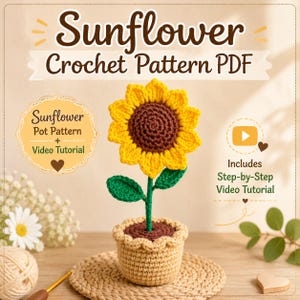 Sunflower Pot Crochet Pattern PDF, Video Tutorial Included