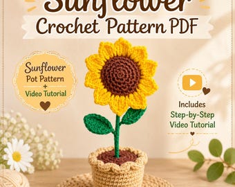 Sunflower Pot Crochet Pattern PDF, Video Tutorial Included
