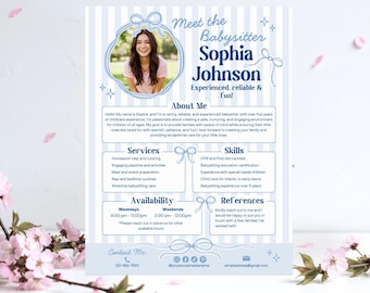 May include: A blue and white striped flyer with a photo of a young woman smiling. The flyer advertises babysitting services with the text "Meet the Babysitter Sophia Johnson" and includes information about the babysitter's experience, services, skills, availability, and contact information.