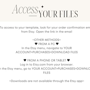 May include: Text-based instructions on how to access digital files purchased on Etsy.com. The instructions include accessing files from a computer, phone, or tablet. The text also states that downloads are not available through the Etsy app.