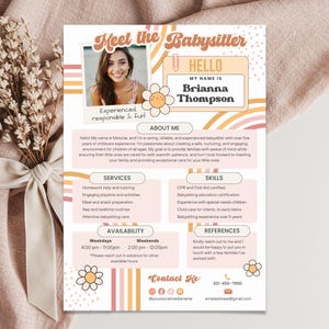 May include: A pink and orange flyer with a photo of a woman smiling. The flyer says "Meet the Babysitter" and includes the babysitter's name, Brianna Thompson, services offered, skills, availability, references, and contact information.