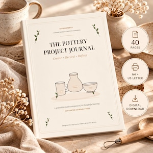 May include: A cream-colored project journal titled The Pottery Project Journal with a line drawing of a mug, pitcher, and bowl. The cover features the text DIYWHISPERCO, Create Record Reflect, and notes 40 pages, A4 and US Letter size, and digital download.