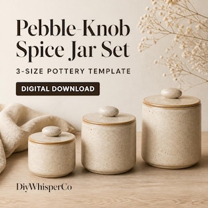 May include: A set of three speckled beige ceramic spice jars with matching lids featuring pebble-shaped knobs. The text reads Pebble-Knob Spice Jar Set, 3-SIZE POTTERY TEMPLATE, DIGITAL DOWNLOAD, and DiyWhisperCo. The jars vary in height and width.
