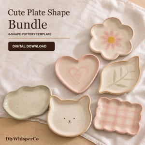 May include: A set of six ceramic-style plates in various shapes including a flower with a pink center, a heart, a leaf, a cloud, a cat face, and a pink plaid rectangle. Text reads: Cute Plate Shape Bundle, 6-SHAPE POTTERY TEMPLATE, DIGITAL DOWNLOAD, DiyWhisperCo.