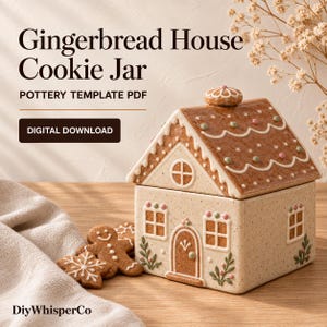 May include: A ceramic gingerbread house cookie jar with a removable roof lid, featuring white icing details, small colored dots, and a central arched door. Text reads: Gingerbread House Cookie Jar, POTTERY TEMPLATE PDF, DIGITAL DOWNLOAD, DiyWhisperCo.