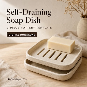 May include: A two-piece beige speckled pottery soap dish with a self-draining design, featuring a rectangular bar of soap resting on top. The image includes the text: Self-Draining Soap Dish, 2-PIECE POTTERY TEMPLATE, DIGITAL DOWNLOAD, DiyWhisperCo.