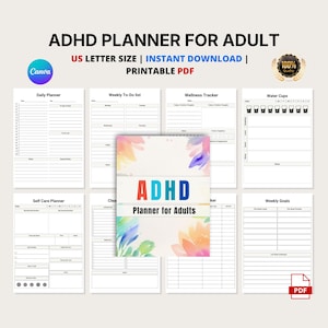 May include: A digital ADHD planner for adults in US letter size, featuring a printable PDF format. The set includes templates for daily planning, weekly to-do lists, wellness tracking, water intake, self-care, cleaning, and weekly goals with a cover.
