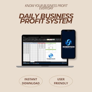 May include: A laptop and smartphone display the "Daily Business Profit System" logo and spreadsheet data. The smartphone shows the Robertson Systems logo. Text includes "Know Your Business Profit Everyday", "Instant Download", and "User Friendly".