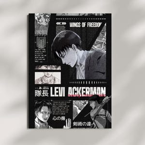 May include: A black and white poster featuring the character Levi Ackerman from the anime series Attack on Titan. The poster includes Japanese text, English text, and various images of the character. The words "WINGS OF FREEDOM" are also visible.