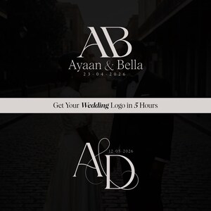 May include: A digital graphic design featuring two wedding logos. The top logo displays the initials AB with the text Ayaan & Bella and the date 23-04-2026. The bottom logo shows the initials A&D with the date 12-05-2026. Text reads Get Your Wedding Logo in 5 Hours.