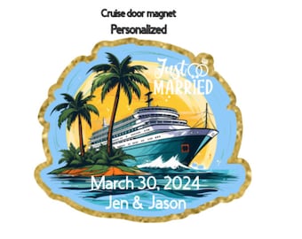 Just married, Honeymoon cruise cabin door magnet, Personalized, cruise cabin door decor, about  8x8"  plus a free extra surprise magnet!!