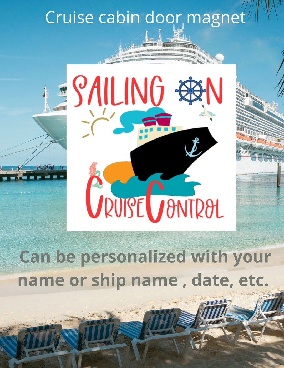 Cruise Ship Cabin Door Decor, Sailing on Cruise Control, 6 to 7 Die Cut