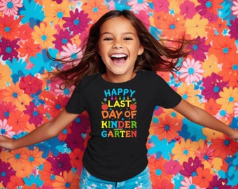 Happy Last Day of Kindergarten tee shirt, custom last day of school shirt, unisex last day of school shirt.